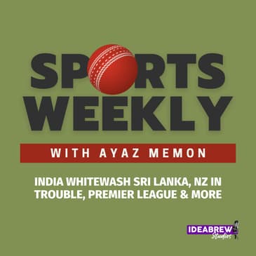 India Whitewash Sri Lanka, NZ in Trouble, Premier League & More