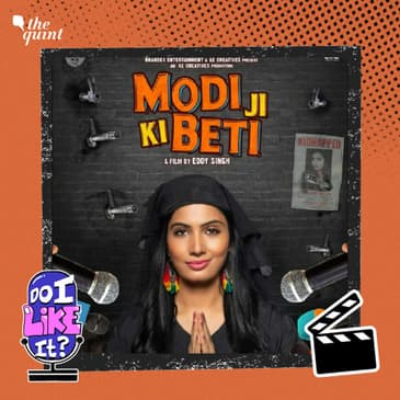 Modi Ji Ki Beti: More Than Just A Slapstick Comedy?