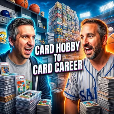 From Card Hobby to Card Career
