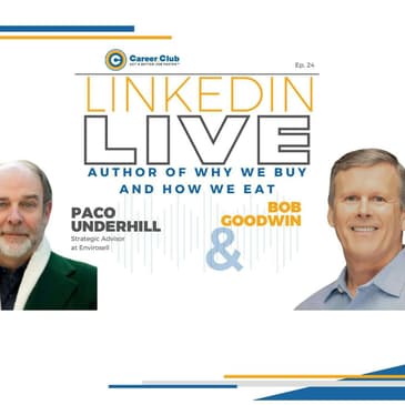 Paco Underhill - Why We Buy and How We Eat - LinkedIn Live