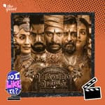 Ponniyin Selvan 1: The Film, The Buzz, and The Controversy