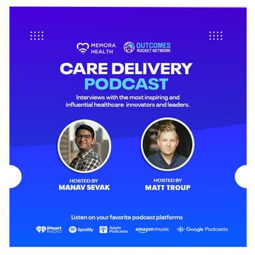 Why Digital Health is Key for Improving At-Home Care with Kevin Riddleberger, Co-Founder and Chief Strategy Officer at DispatchHealth