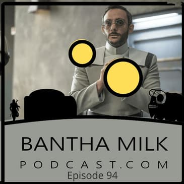 Bantha Milk Presents | The Mandalorian Season 3 Episode 3 Breakdown and Easter Eggs