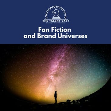 Fan Fiction and Employer Brand Universes