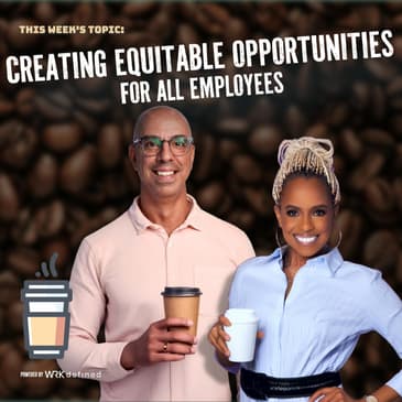 Creating Equitable Opportunities for All Employees