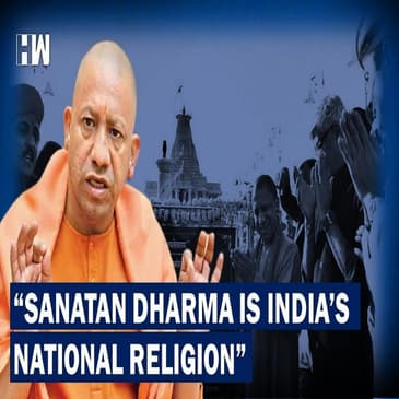 Yogi Adityanath Says "Sanatan Dharma" Is India's National Religion