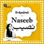 What Does 'Naseeb' Really Mean? Urdu Poetry on Fate, Destiny and the Things We Can't Explain