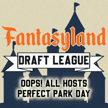 Episode 6 – The Perfect Park Day Draft (Oops, All Hosts!)