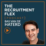 Talent Acquisition Excellence w/Bas Van de Haterd