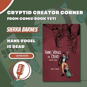Sierra Barnes Interview - Hans Vogel Is Dead Volume 2