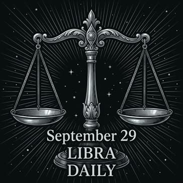 Tuesday, September 29, 2026 Libra Horoscope Today