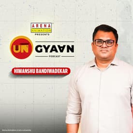 Inside The World of VFX and Animation with Himanshu Bandiwadekar | The UnGyaan Podcast