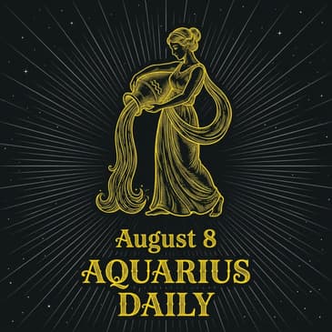 Saturday, August 8, 2026 Aquarius Horoscope Today