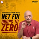 India’s Dollar Economy: Net FDI Fell to Zero – Yeah, It’s True! | The Quint