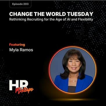 Change the World Tuesday: Rethinking Recruiting for the Age of AI and Flexibility