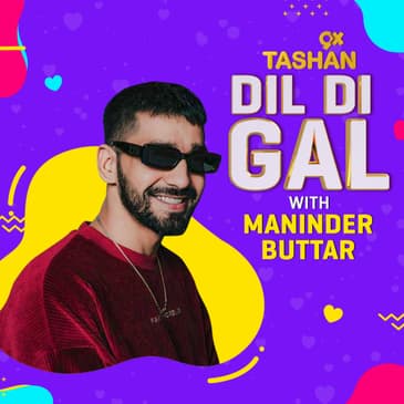 DIL DIL GAL WITH MANINDER BUTTAR