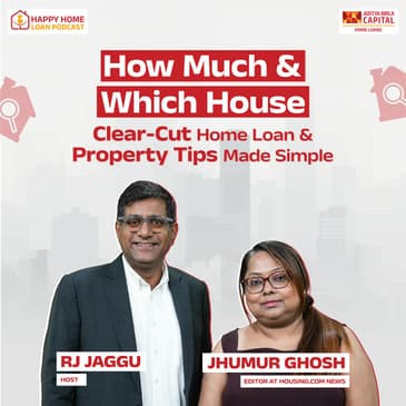 How Much & Which House: Clear - Cut Home Loan & Property Tips Made Simple