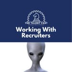 How to Work With Recruiters