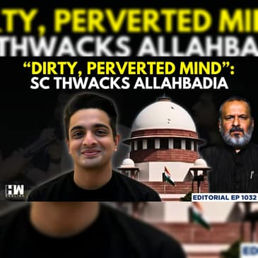 Editorial With Sujit Nair | Indecent Statement But Interim Relief For Allahbadia By Supreme Court
