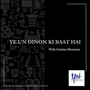 Ye Un Dinon Ki Baat Hai