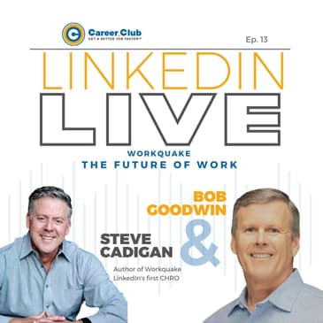 Steve Cadigan - LinkedIn's First Chief HR Officer / Author of Workquake