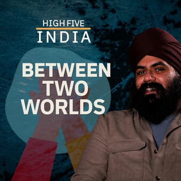 High Five Indian: Between Two Worlds