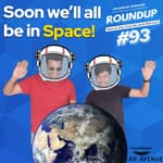 Roundup #93 : Paperless airport entry, Agnikul's Private Launchpad & more!