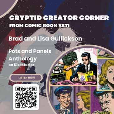 Pots and Panels Anthology interview with Brad & Lisa Gullickson