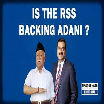 Editorial with Sujit Nair: Is The RSS Backing Adani?
