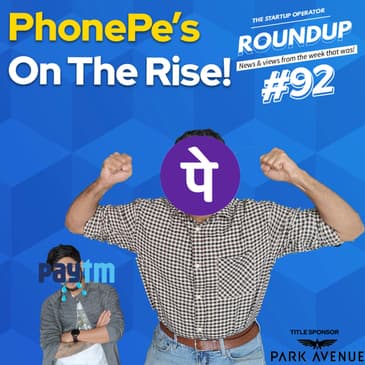 Roundup #92 : PhonePe is the new fintech giant, Ultraviolette and Pravaig launch premium EVs & more!