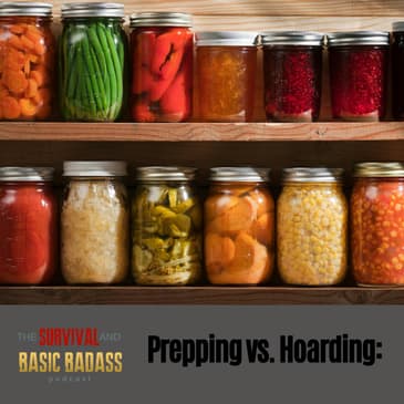 Prepping Vs. Hoarding