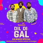 DIL DI GAL WITH TARSEM JASSAR, BN SHARMA, RAGHVEER BOLI