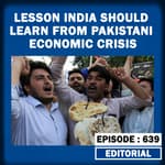 Editorial with Sujit Nair: Lesson India Should Learn From Pakistan's Economic Crisis