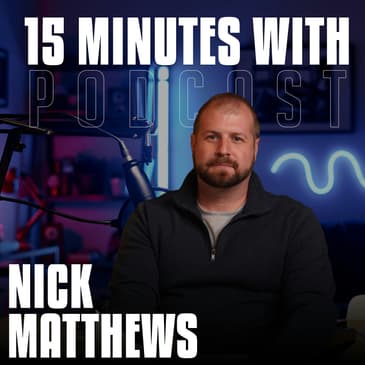 Authenticity Is What Scales and Sells | Nick Matthews | 15 Minutes With #30
