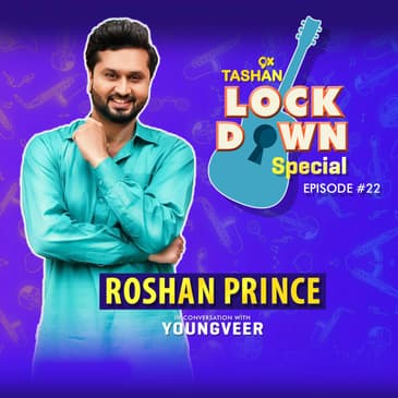9x Tashan Lockdown Special ft. Roshan Prince