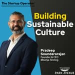 EP 193 : Building Sustainable Culture - Pradeep Soundararajan (Founder & CEO, Moolya Testing)
