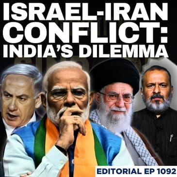 Editorial with Sujit Nair | What Could an Israel-Iran War Mean for India? | Trump | Modi