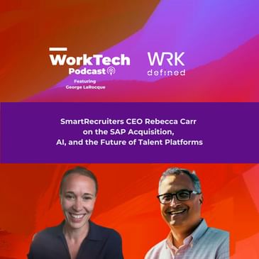 SmartRecruiters CEO Rebecca Carr on the SAP Acquisition, AI, and the Future of Talent Platforms