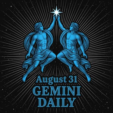 Monday, August 31, 2026 Gemini Horoscope Today