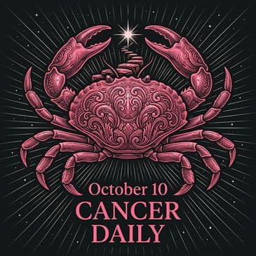 Saturday, October 10, 2026 Cancer Horoscope Today