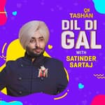 DIL DIL GAL WITH SATINDER SARTAAJ
