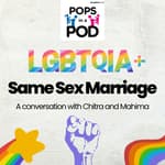 Same Sex Marriage - A conversation with Chitra Mathur and Mahima Vashisht