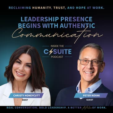 Leadership Presence Begins with Authentic Communication | EP90