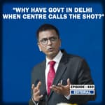 Editorial with Sujit Nair: "Why Have Elected Govt In Delhi When Centre Calls The Shot?"- Asks CJI