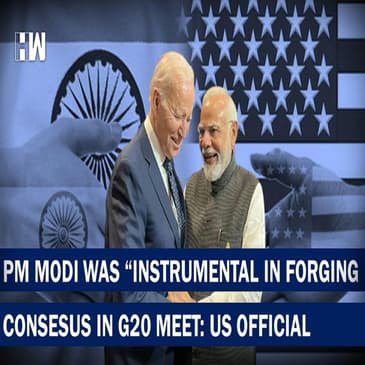 Headlines: PM Modi Was "Instrumental In Forging Consensus" At G20 Meet: US Official |