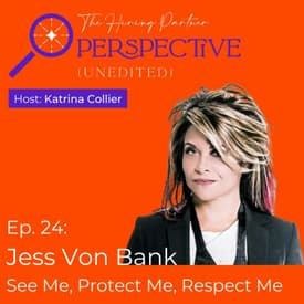 Jess Von Bank: See Me, Protect Me, Respect Me!