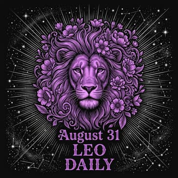 Monday, August 31, 2026 Leo Horoscope Today