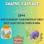 How to Diversify Your Portfolio? | Best Multi-Asset Mutual Funds in India