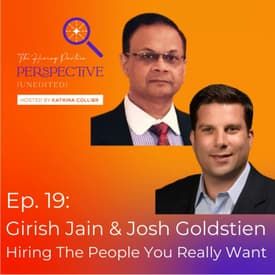 Girish Jain & Josh Goldstien - Hiring The People You Really Want