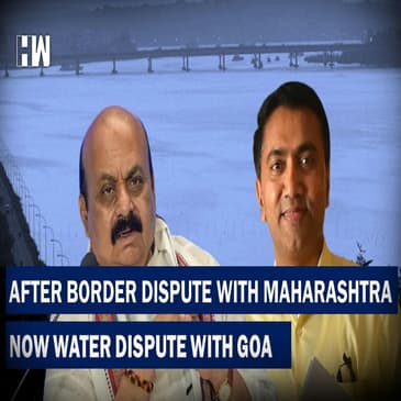 South Connect: The Mahadayi River Dispute Between Karnataka And Goa | Maharashtra | Basavaraj Bommai